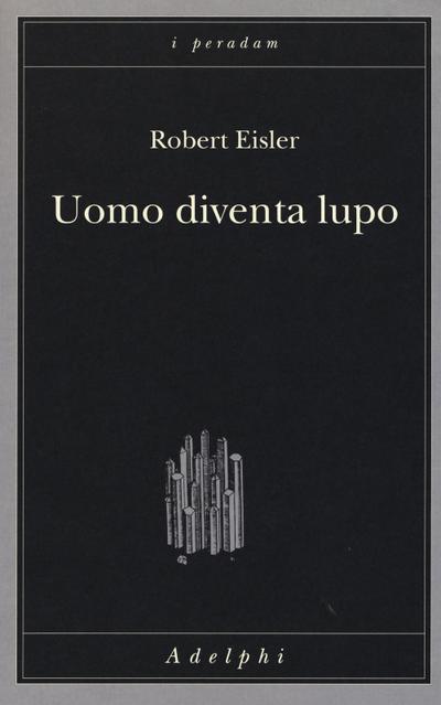Uomo diventa lupo. Un’interpretazione antropologica di sadismo, masochismo e licantropia