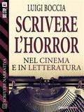 Scrivere l’horror - Nel cinema e nella letteratura