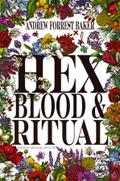 HEX, Blood, & Ritual