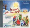 Es dauert nicht mehr lange, 1 Audio-CD