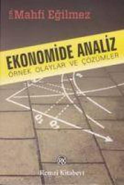 Ekonomide Analiz - Örnek Olaylar ve Cözümler