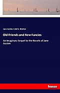 Old Friends and New Fancies