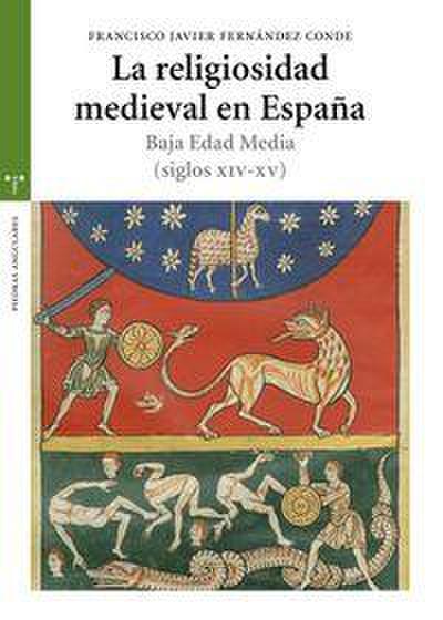 La religiosidad medieval en España : Baja Edad Media, siglos XIV-XV