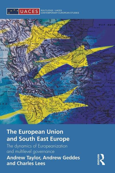 The European Union and South East Europe