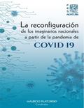 La reconfiguración de los imaginarios nacionales a partir de la pandemia de COVID 19