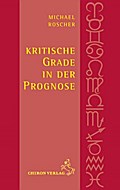 Kritische Grade in der Prognose
