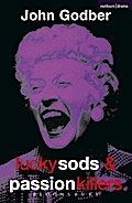 Lucky Sods And Passion Killers