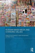 Russian Mass Media and Changing Values