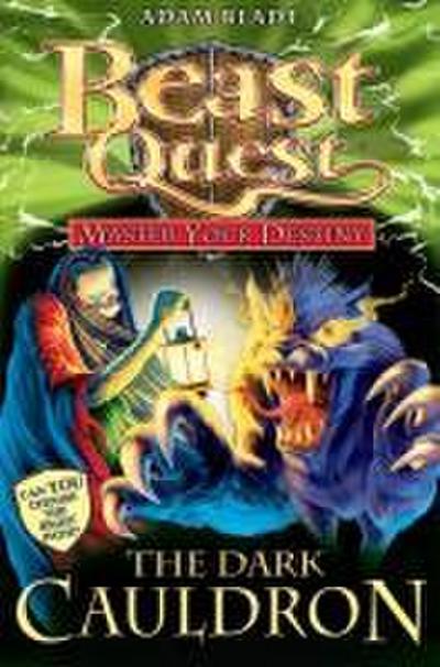 Beast Quest: Master Your Destiny 1: The Dark Cauldron