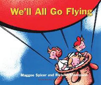 We’ll All Go Flying