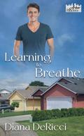 Learning to Breathe (Arbor Heights, #6)