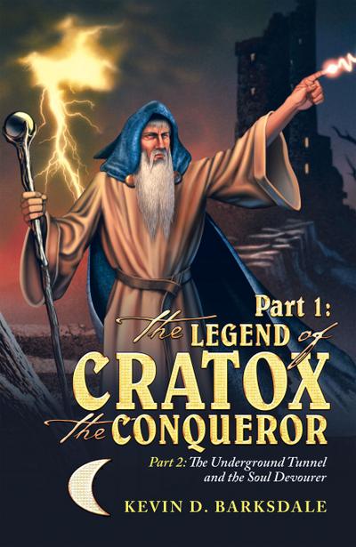 Part 1: the Legend of Cratox the Conqueror