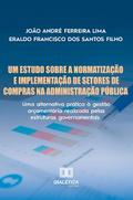 Um Estudo Sobre a Normatização e Implementação de Setores de Compras na Administração Pública