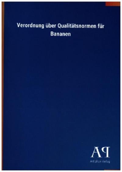 Verordnung über Qualitätsnormen für Bananen