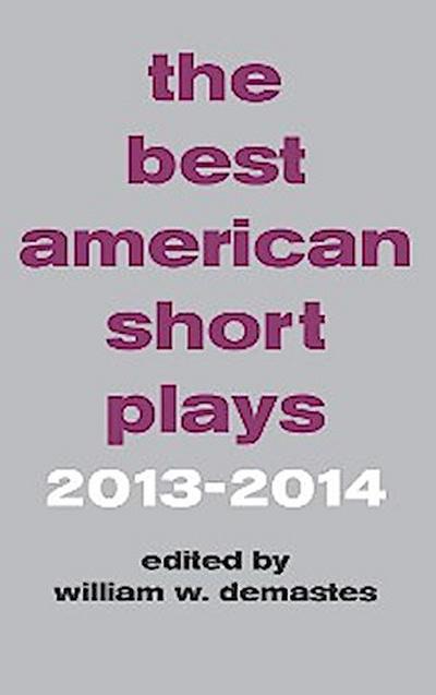 The Best American Short Plays 2013-2014