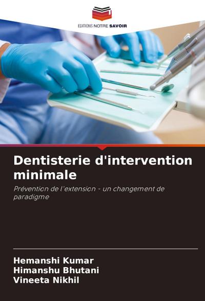 Dentisterie d’intervention minimale