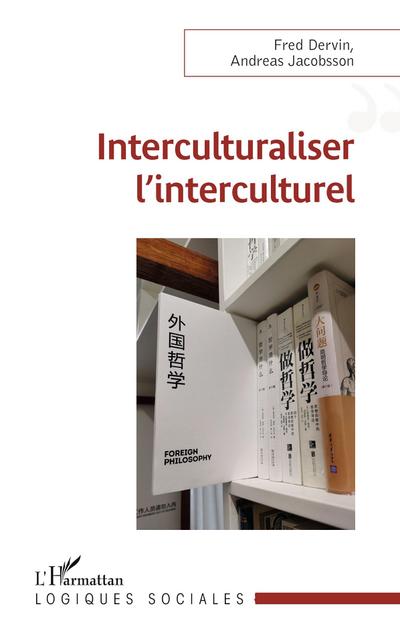 Interculturaliser l’interculturel