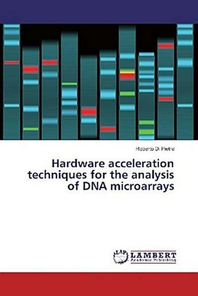 Hardware acceleration techniques for the analysis of DNA microarrays