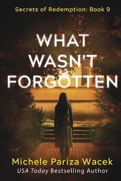 What Wasn’t Forgotten