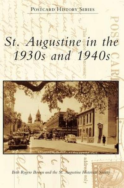 St. Augustine in the 1930s and 1940s