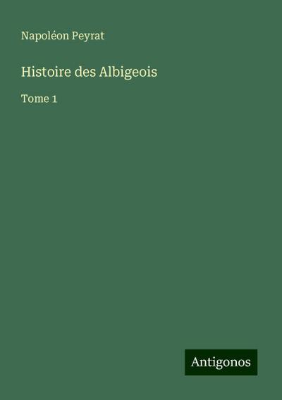 Histoire des Albigeois