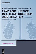 Law and Justice in Literature, Film and Theater