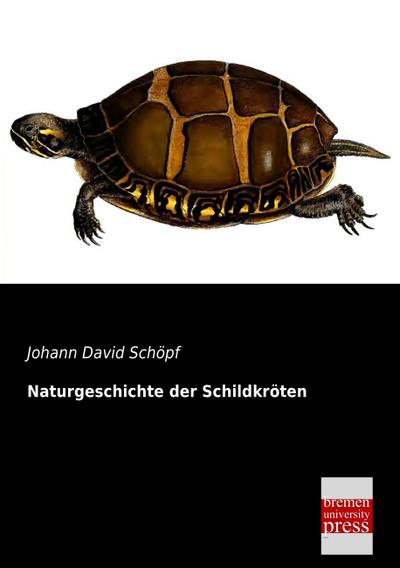 Naturgeschichte der Schildkröten