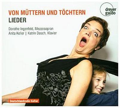 Von Müttern und Töchtern, 1 Audio-CD