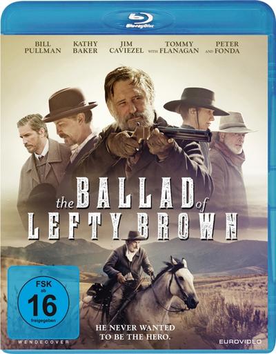 The Ballad of Lefty Brown - He never wanted to be the hero