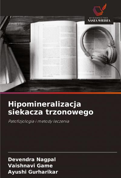 Hipomineralizacja siekacza trzonowego