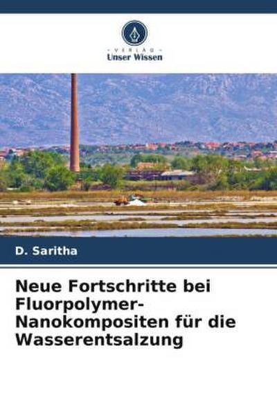 Neue Fortschritte bei Fluorpolymer-Nanokompositen für die Wasserentsalzung