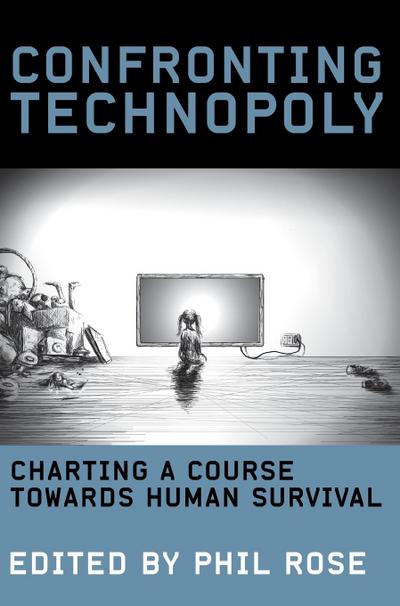 Confronting Technopoly