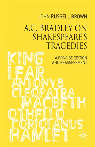 A.C. Bradley on Shakespeare’s Tragedies