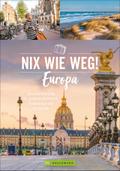 Lotz, Nix wie weg! Europa