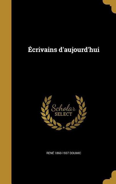 Écrivains d’aujourd’hui