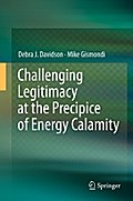 Challenging Legitimacy at the Precipice of Energy Calamity