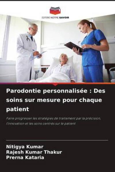 Parodontie personnalisée : Des soins sur mesure pour chaque patient
