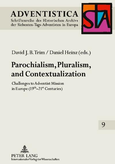 Parochialism, Pluralism, and Contextualization