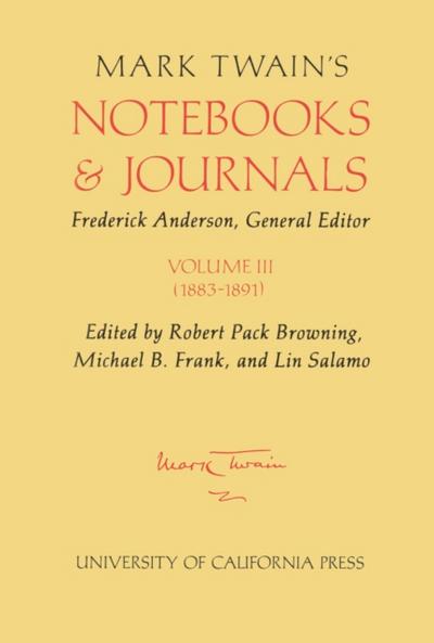 Mark Twain’s Notebooks and Journals, Volume III