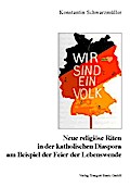 Neue religiöse Riten in der katholischen Diaspora am Beispiel der Feier der Lebenswende