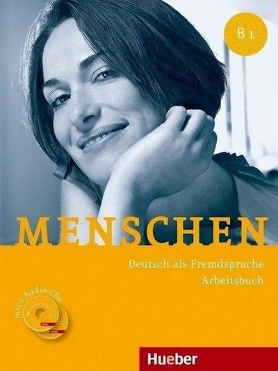 Menschen B1. Arbeitsbuch mit 2 Audio-CDs