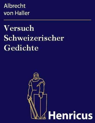 Versuch Schweizerischer Gedichte