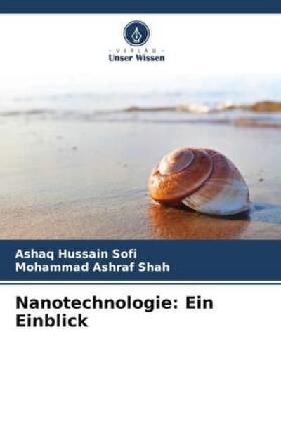 Nanotechnologie: Ein Einblick
