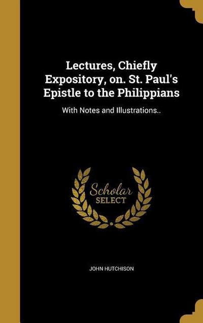 LECTURES CHIEFLY EXPOSITORY ON