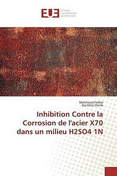 Inhibition Contre la Corrosion de l’acier X70 dans un milieu H2SO4 1N