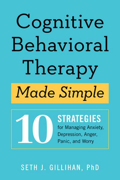 Cognitive Behavioral Therapy Made Simple