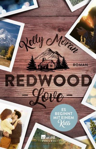 Redwood Love - Es beginnt mit einem Kuss
