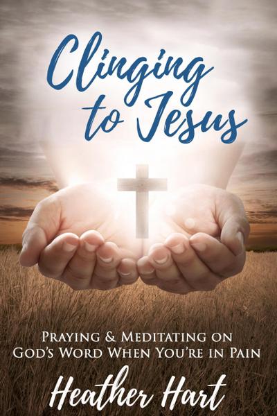Clinging to Jesus