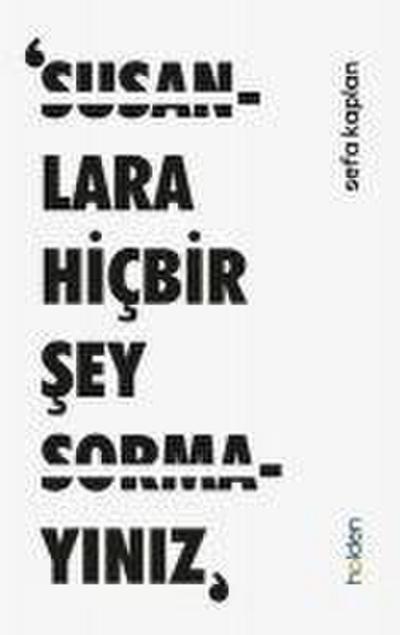 Susanlara Hicbir Sey Sormayiniz