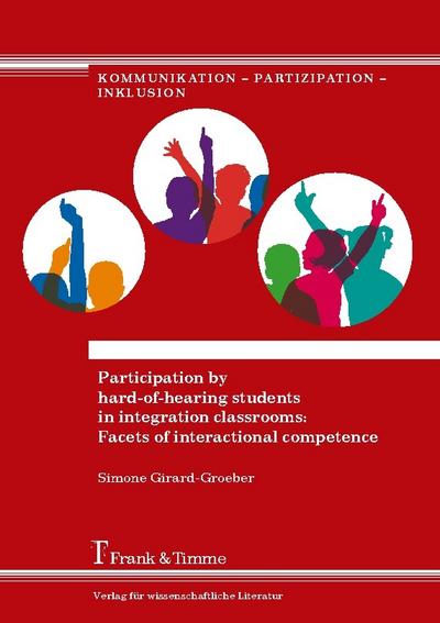Participation by hard-of-hearing students in integration classrooms: Facets of interactional competence